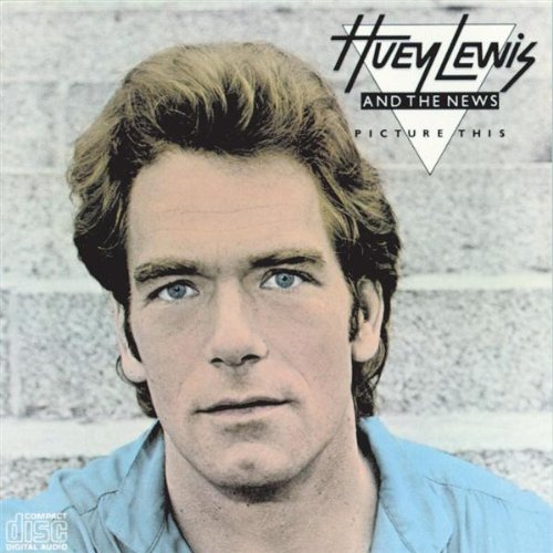 Huey Lewis and the News / Picture This (1981年) フロント・カヴァー