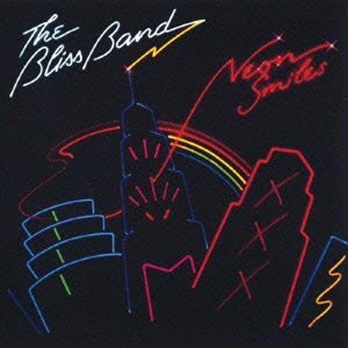 The Bliss Band / Neon Smiles (1979年) フロント・カヴァー
