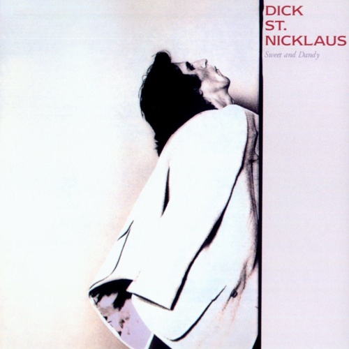 Dick St. Nicklaus / Sweet And Dandy (1980年) フロント・カヴァー