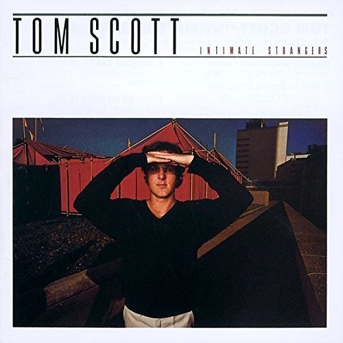 Tom Scott / Intimate Strangers (1978年) フロント・カヴァー